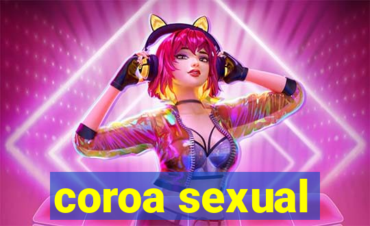 coroa sexual